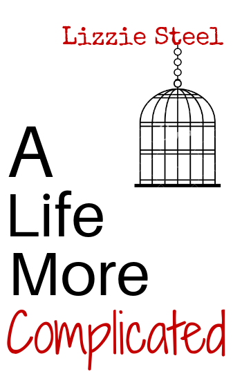 A Life More Complicated Book Cover